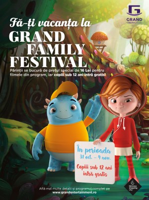 Începe Grand Family Festival! Copiii cu vârsta sub 12 ani au intrarea gratuită la cinema
