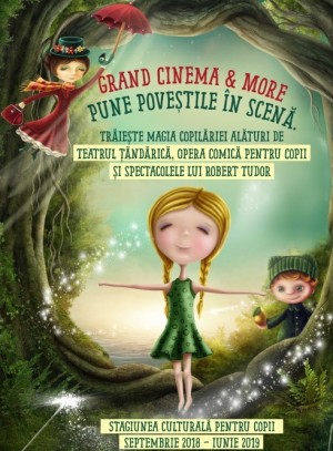 Stagiune culturală pentru copii, din septembrie la Grand Cinema & More