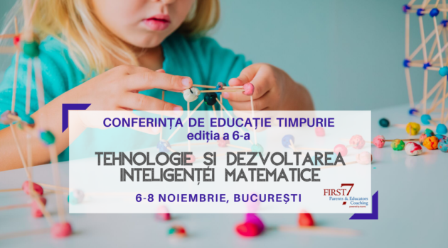 Conferința de Educație Timpurie 2019: Tehnologie și dezvoltarea inteligenței matematice (6-8 noiembrie)
