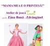 Ziua Mamei la Atelierul de joaca Zurli